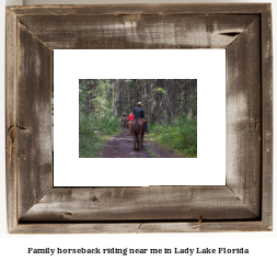 family horseback riding near me in Lady Lake, Florida